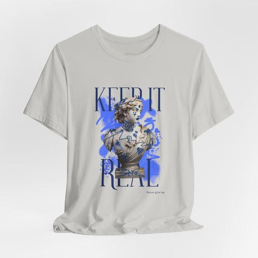 Keep It Real Unisex Jersey Short Sleeve Tee - Casual Cool Graphic T-Shirt